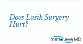 Does Lasik Surgery Hurt