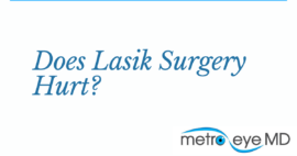 Does Lasik Eye Surgery Hurt